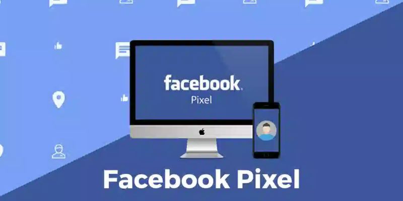 Facebook Pixel là gì?- ảnh 5 Facebook Pixel là gì?- ảnh 5