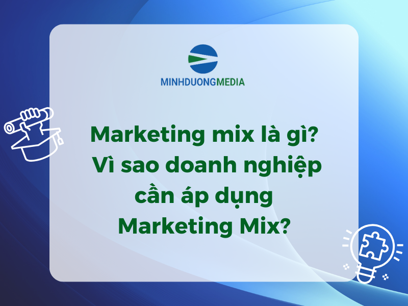 Marketing Mix - Ảnh 1 Marketing Mix - Ảnh 1