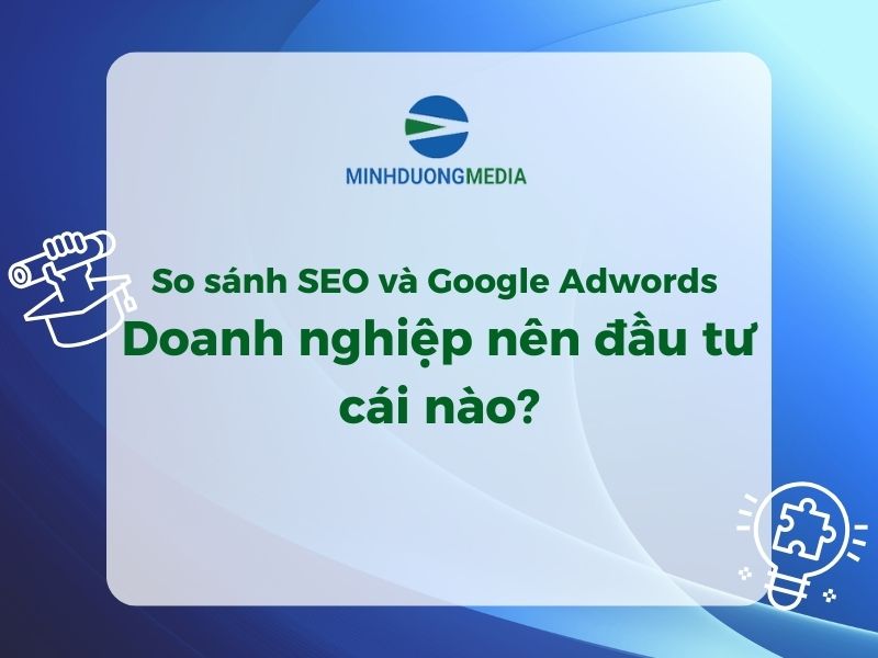 So sánh seo và google adwords - Ảnh 1 So sánh seo và google adwords - Ảnh 1