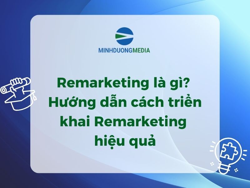 Remarketing là gì? - Ảnh 1