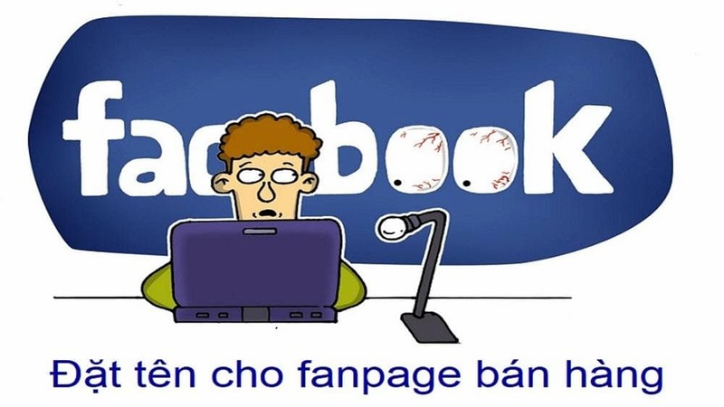 Đặt tên fanpage - Ảnh 2 Đặt tên fanpage - Ảnh 2