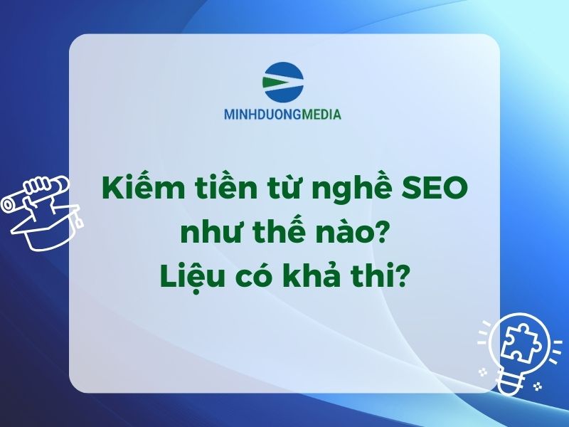 Kiếm tiền từ nghề SEO - Ảnh 1 Kiếm tiền từ nghề SEO - Ảnh 1