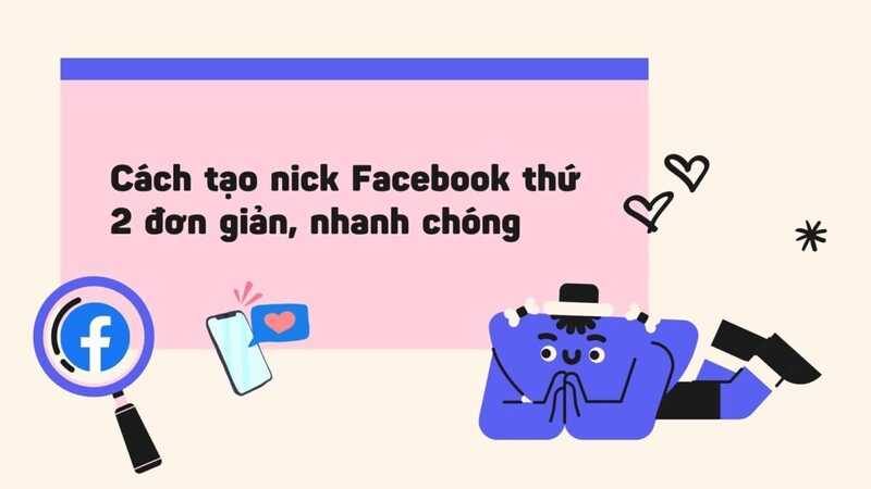 cách tạo nick phụ facebook- ảnh 1 cách tạo nick phụ facebook- ảnh 1