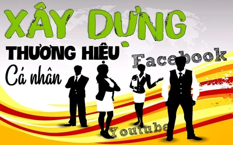 xây dựng thương hiệu cá nhân - ảnh 1 xây dựng thương hiệu cá nhân - ảnh 1