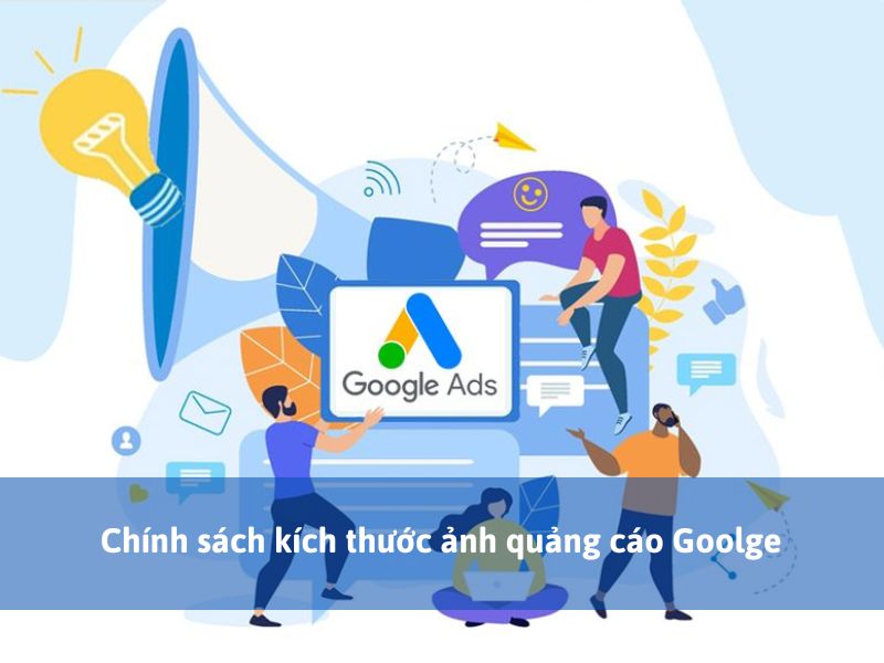 Chính sách kích thước ảnh quảng cáo Goolge