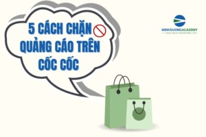 Bỏ túi 5 cách chặn quảng cáo trên Cốc Cốc đơn giản nhất